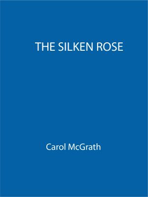 [The Rose Trilogy 01] • The Silken Rose